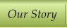 Our Story